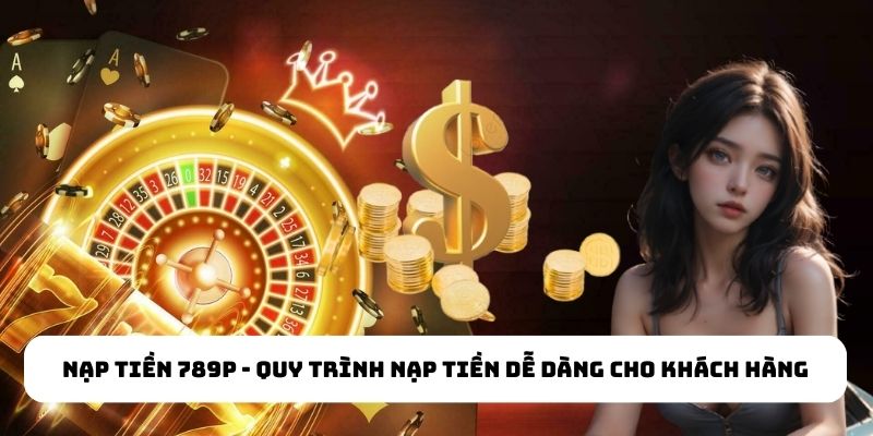 nạp tiền 789P